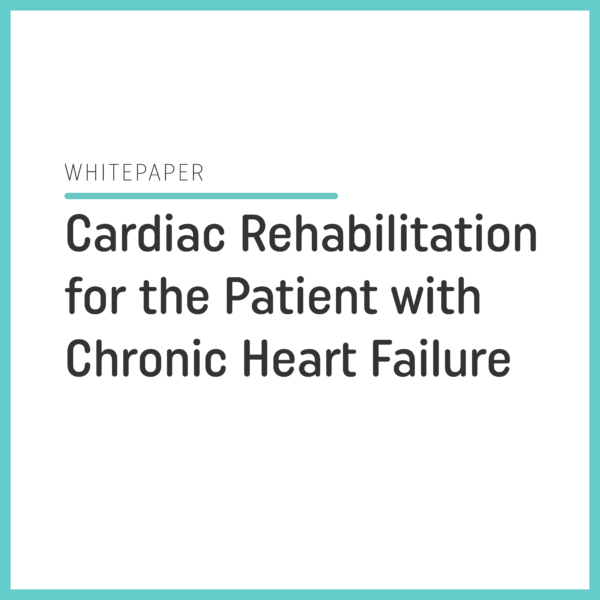 Cardiac Rehabilitation for the Patient with Chronic Heart Failure