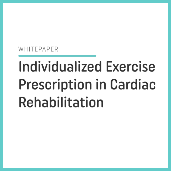 Individualized Exercise Prescription in Cardiac Rehabilitation