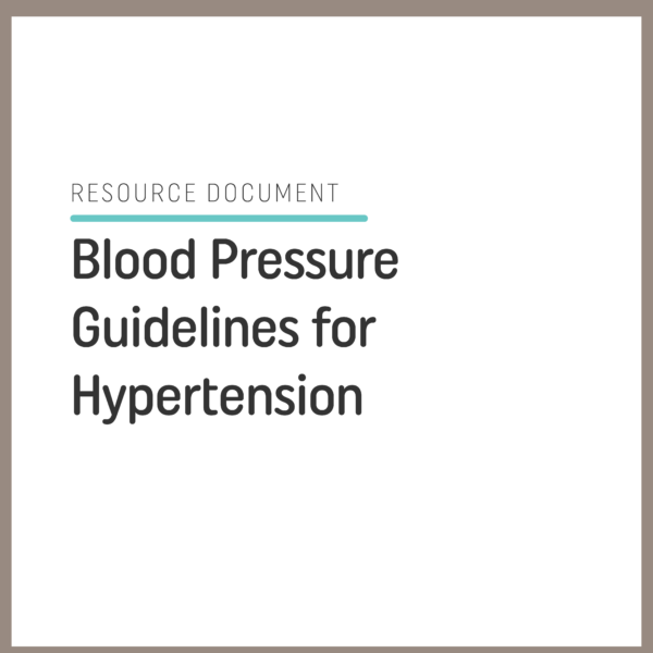 Blood Pressure Guidelines for Hypertension