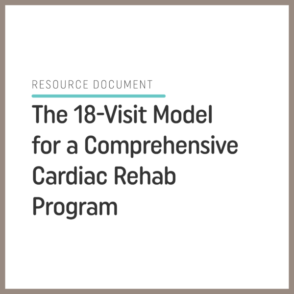 The 18-Visit Model for a Comprehensive Cardiac Rehab Program