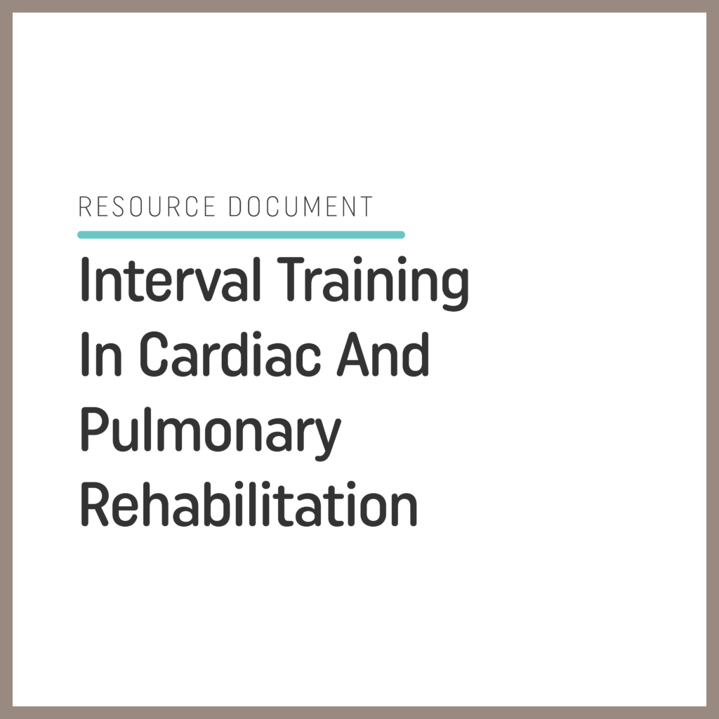 Interval Training In Cardiac And Pulmonary Rehabilitation