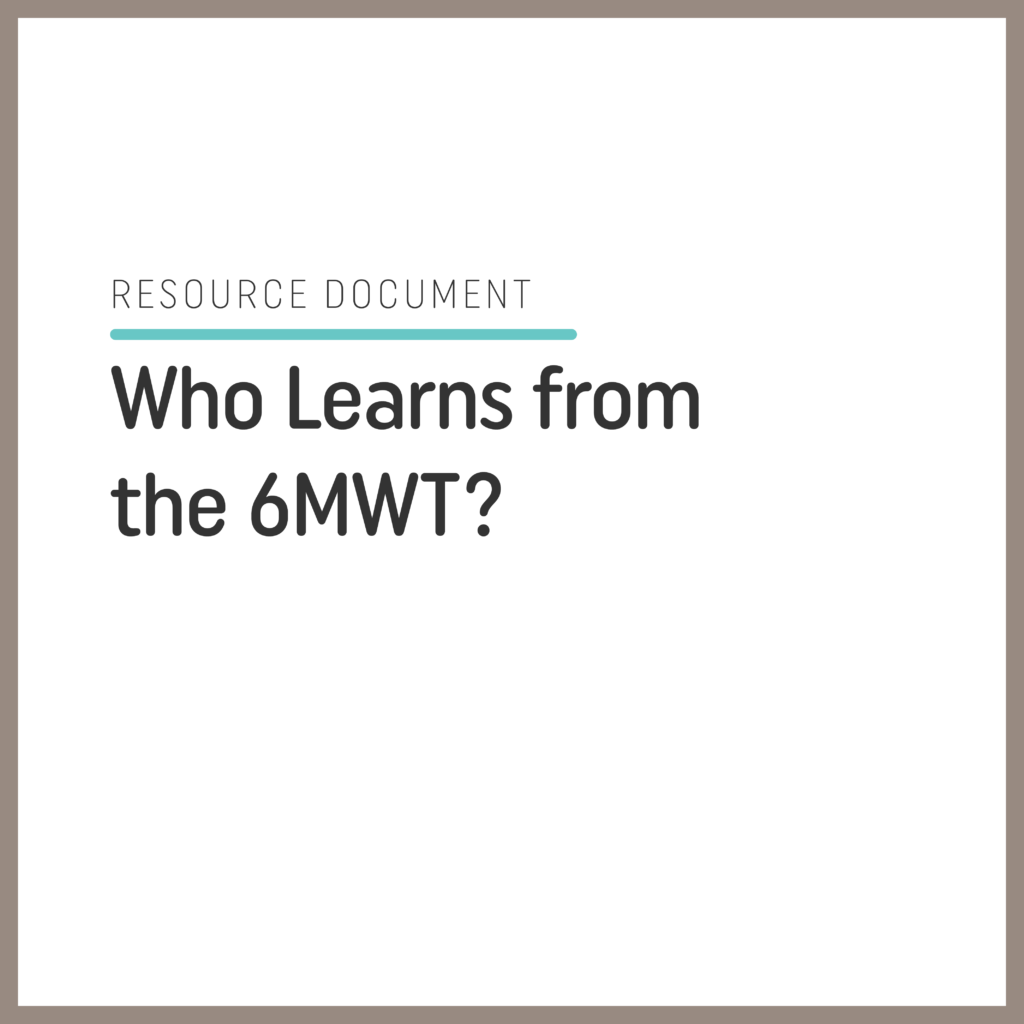 Who Learns from the 6MWT?