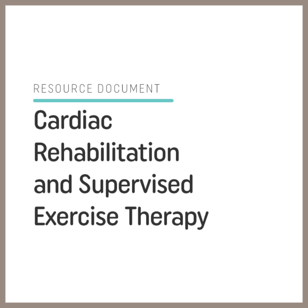 Guidelines for Cardiac Rehabilitation and Supervised Exercise Therapy